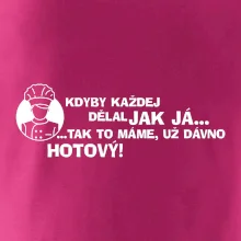 Kuchař - kdyby každej dělal jak já, tak to máme už dávno hotový