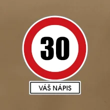Dopravní značka - rychlost 30 - váš nápis