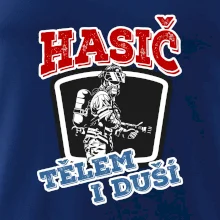 Hasič tělem i duší Hasič tělem i duší