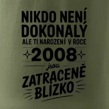 Nikdo není dokonalý ale ti narození v roce 2008 jsou zatraceně blízko
