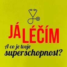 Já léčím - tvoje superschopnost? Rovný nápis