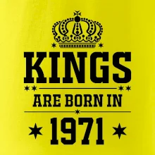 Kings are born in 1971
