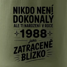 Nikdo není dokonalý ale ti narození v roce 1988 jsou zatraceně blízko