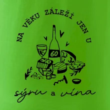 60 na věku záleží jen u sýru a vína