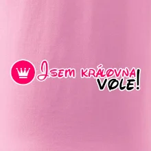 Jsem královna vole!