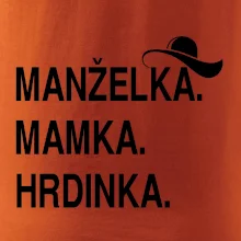 Manželka mamka hrdinka