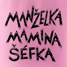 Manželka mamina šéfka - nápis štětkou (Pecka design)