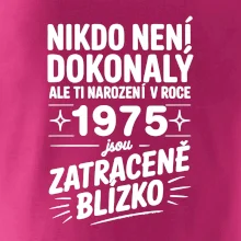 Nikdo není dokonalý ale ti narození v roce 1976 jsou zatraceně blízko