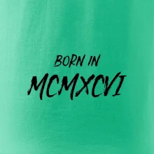Born in - Římské číslo 1986