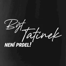 Být tatínek není prdel