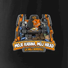 Kabina bagristy můj hrad a můj bordel
