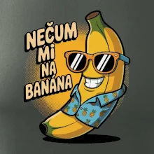 Nečum mi na banána