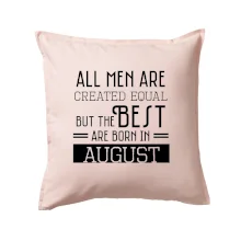 All men are created equal august