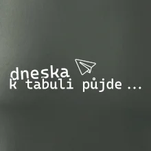 Dneska k tabuli půjde