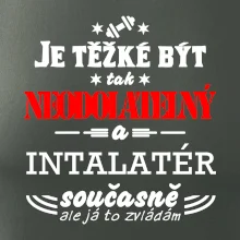 Je těžké být neodolatelný instalatér