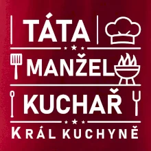 Táta manžel kuchař král  kuchyně