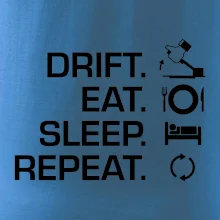 Drift Eat Sleep Repeat
