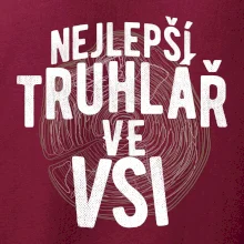 Nejlepší truhlař ve vsi