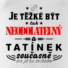 Je těžké být neodolatelný tatínek