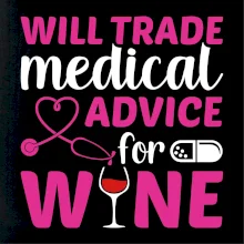 Will trade medical advice for wine