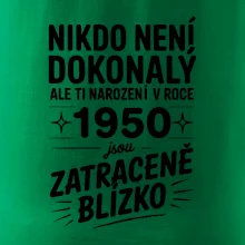 Nikdo není dokonalý ale ti narození v roce 1950 jsou zatraceně blízko