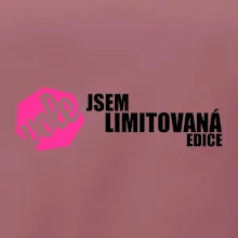 Jsem limitovaná edice vole Jsem limitovaná edice vole
