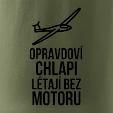Opravdovi chlapi létají bez motoru