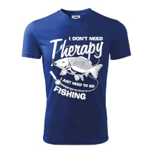 I dont need therapy - fishing