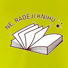 Ne, raději knihu