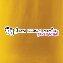 Jsem budoucí mamina - tak bacha!