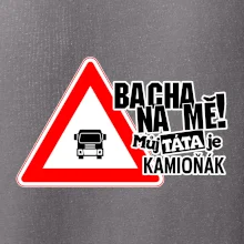 Bacha na mě! Můj táta je kamioňák
