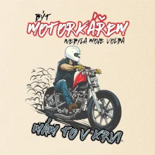 Být motorkářem nebyla moje volba cesťák