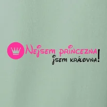 Nejsem princezna, jsem královna!