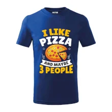 I like pizza and maybe 3 people