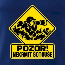 Pozor nekrmit šotouše