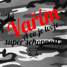 Já vařím - tvoje superschopnost? šikmý nápis