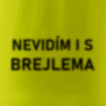 Nevidím i s brejlema Nevidím i s brejlema