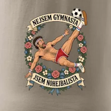 Nejsem gymnasta jsem nohejbalista