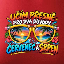 Učím kvůli červenci a srpnu letní prázdniny