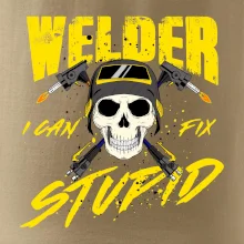 Welder I can fix stupid