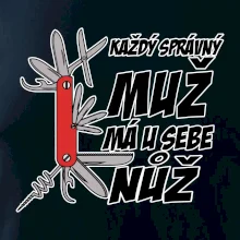 Každý správný muž, má u sebe nůž Každý správný muž, má u sebe nůž