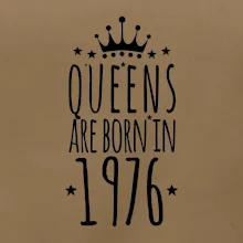 Queens are born in 1976