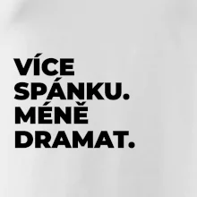 VÍCES PÁNKU. MÉNĚ DRAMAT.