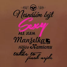 Nesnáším být sexy - manželka řidiče kamionu
