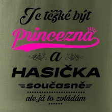 Je těžké být princezna - Hasička