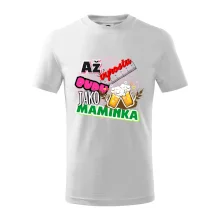 Až vyrostu budu jako maminka - pivo