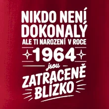 Nikdo není dokonalý ale ti narození v roce 1964 jsou zatraceně blízko