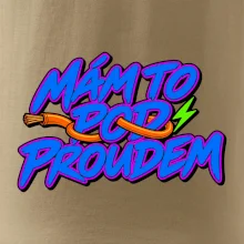 Mám to pod proudem