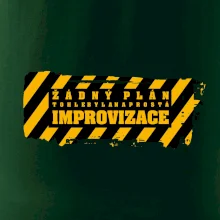 Žádný plán - improvizace