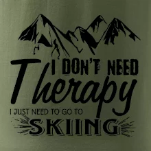I dont need therapy - Skiing